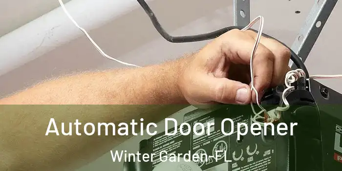 Automatic Door Opener Winter Garden-FL