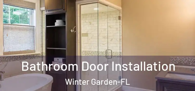  Bathroom Door Installation Winter Garden-FL