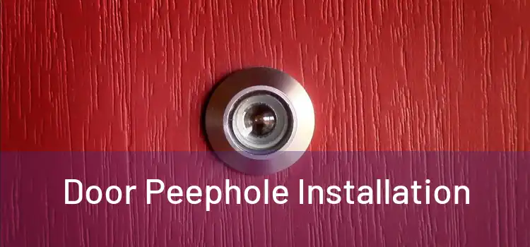 Door Peephole Installation