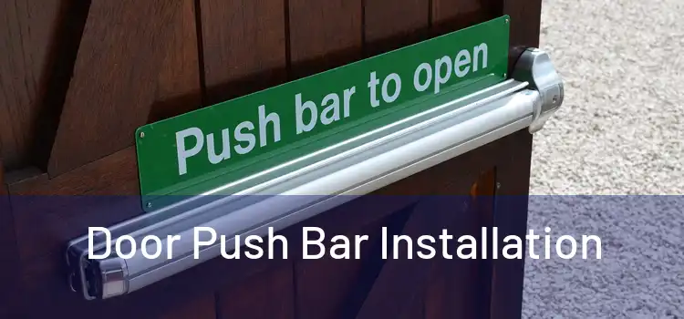 Door Push Bar Installation