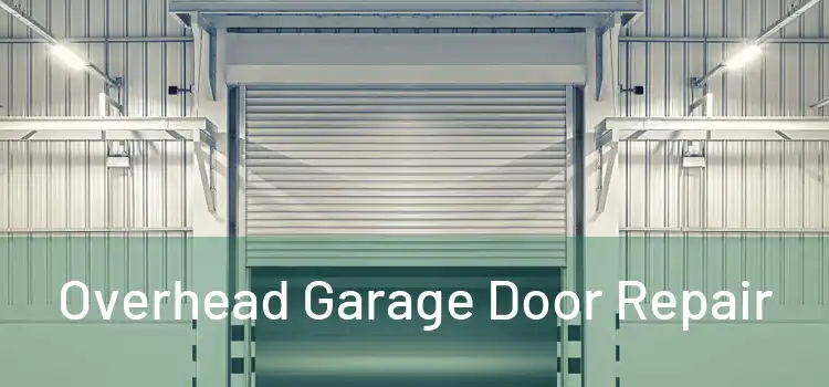 Overhead Garage Door Repair