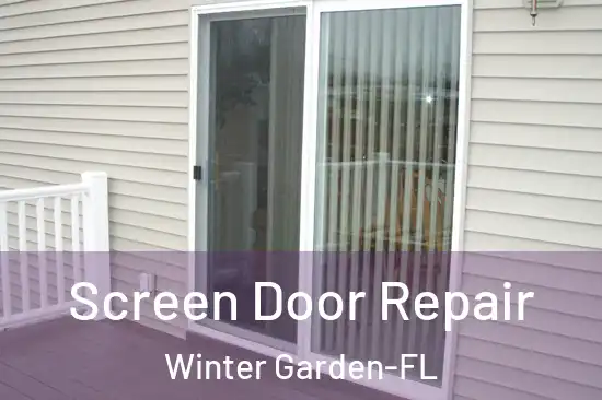 Screen Door Repair Winter Garden-FL